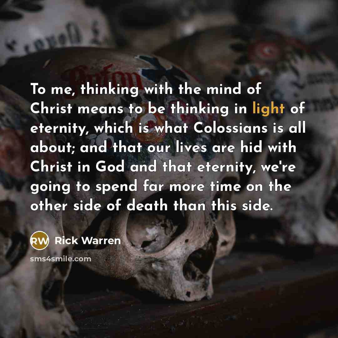 “To me, thinking with the mind of Christ means to…” quote by Rick Warren