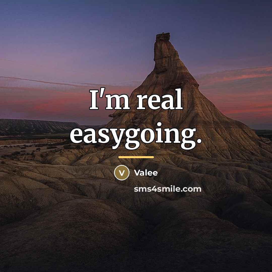 “I'm real easygoing.…” quote by Valee