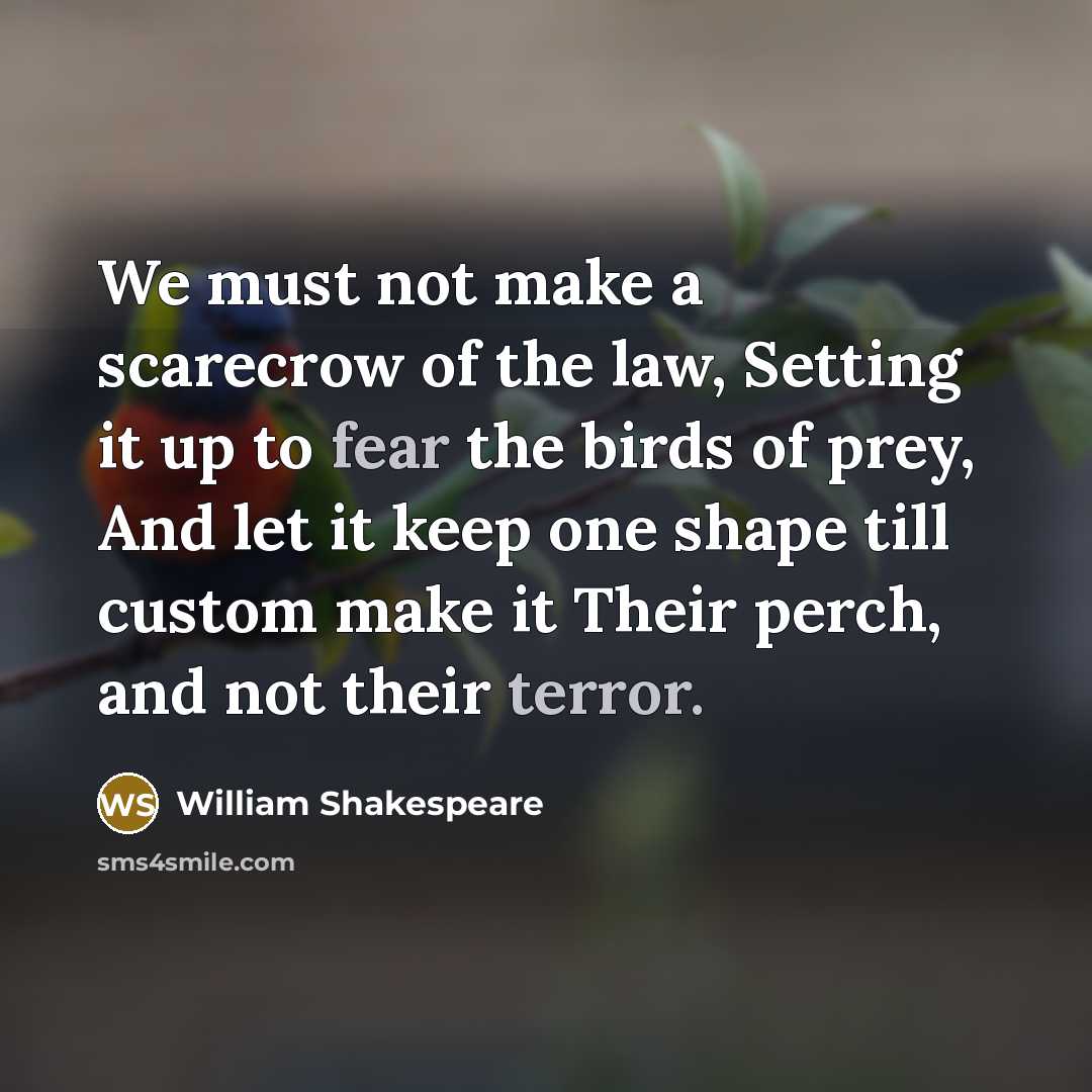 “We must not make a scarecrow of the law, Setting…” quote by William Shakespeare