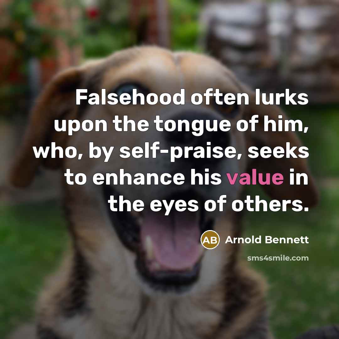 “Falsehood often lurks upon the tongue of him, who, by…” quote by Arnold Bennett