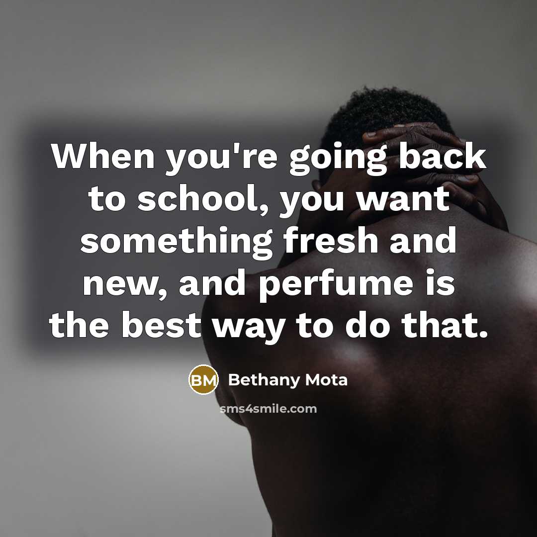 “When you're going back to school, you want something fresh…” quote by Bethany Mota