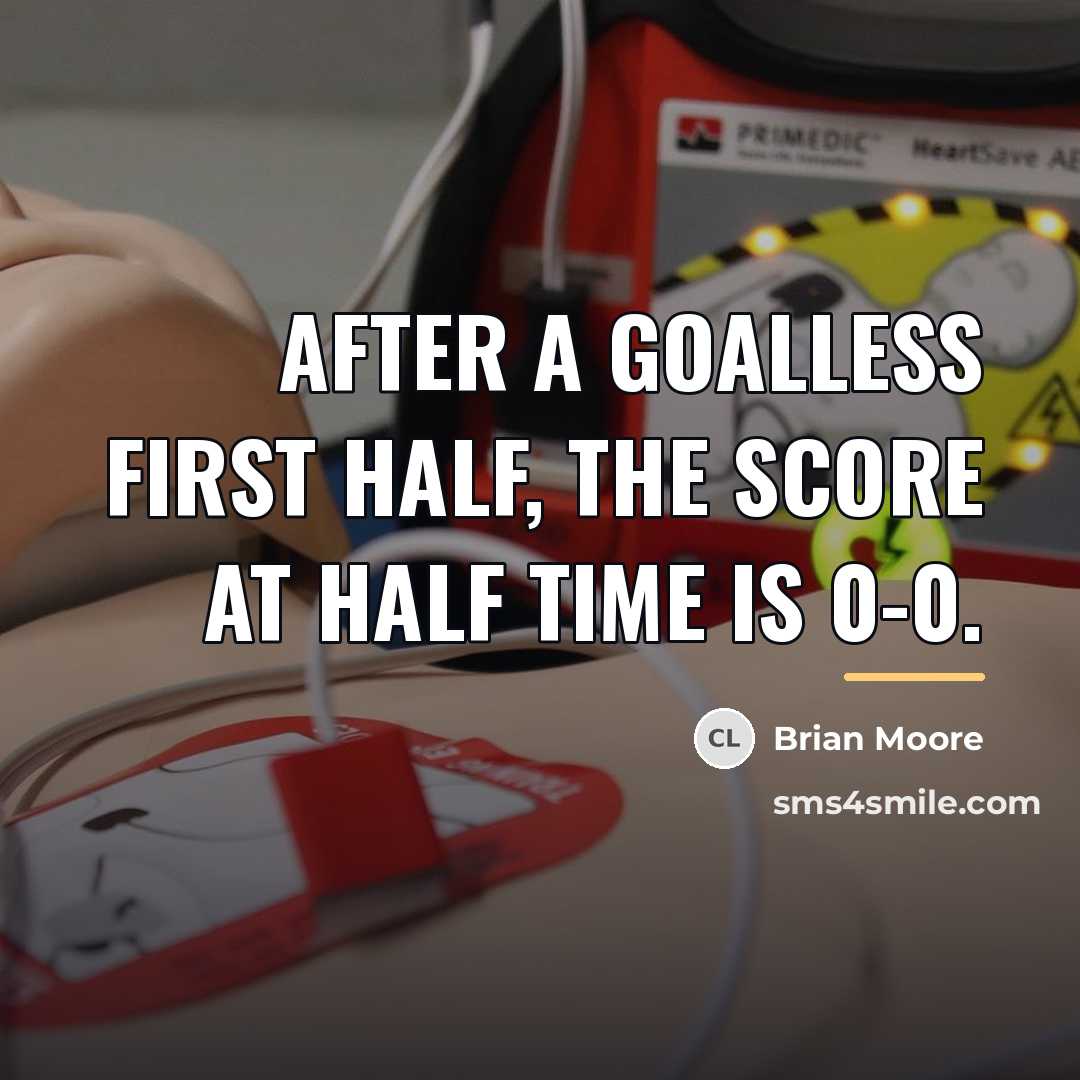 “After a goalless first half, the score at half time…” quote by Brian Moore