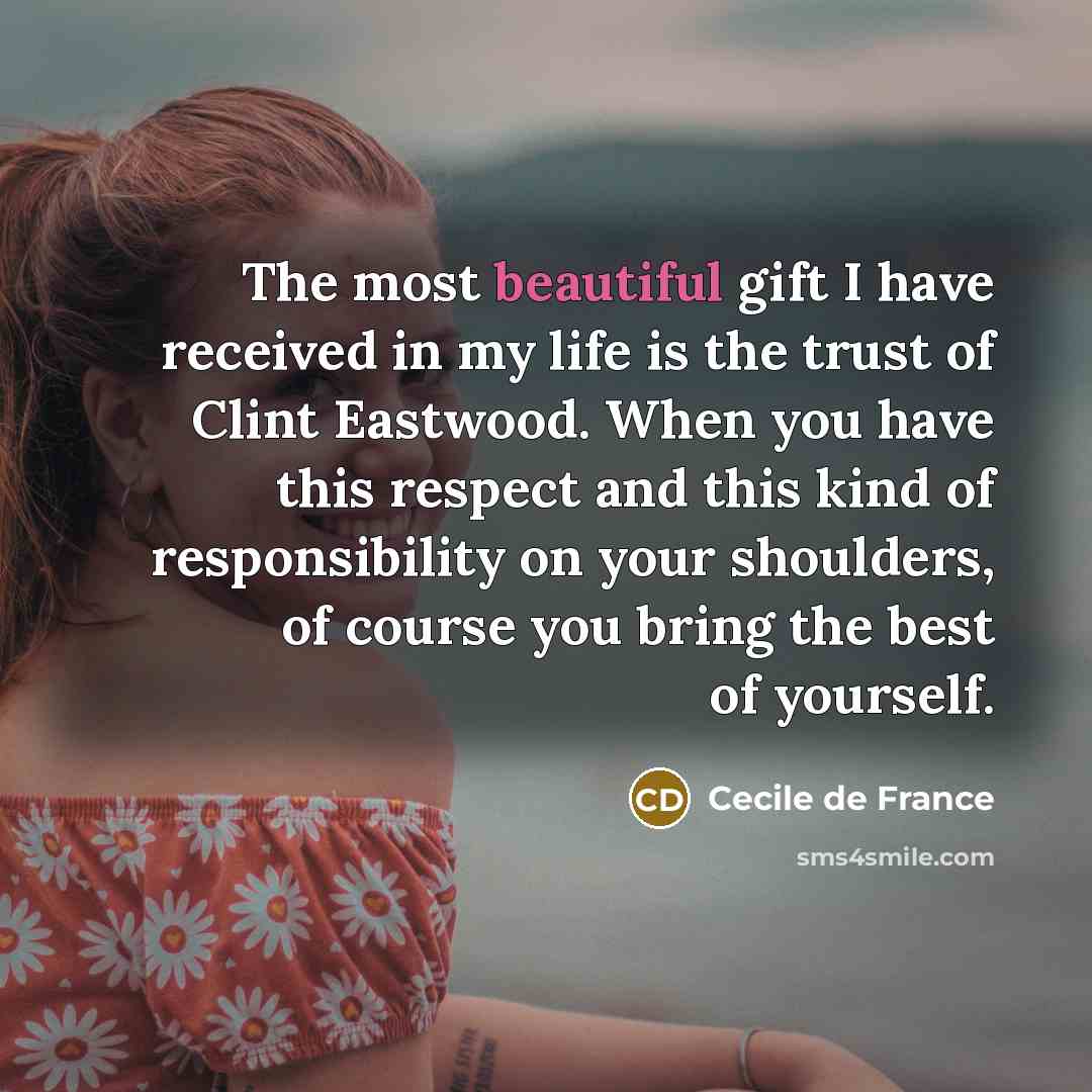“The most beautiful gift I have received in my life…” quote by Cecile de France