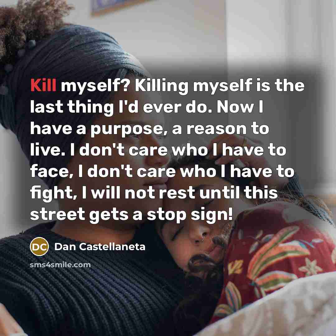 “Kill myself? Killing myself is the last thing I'd ever…” quote by Dan Castellaneta