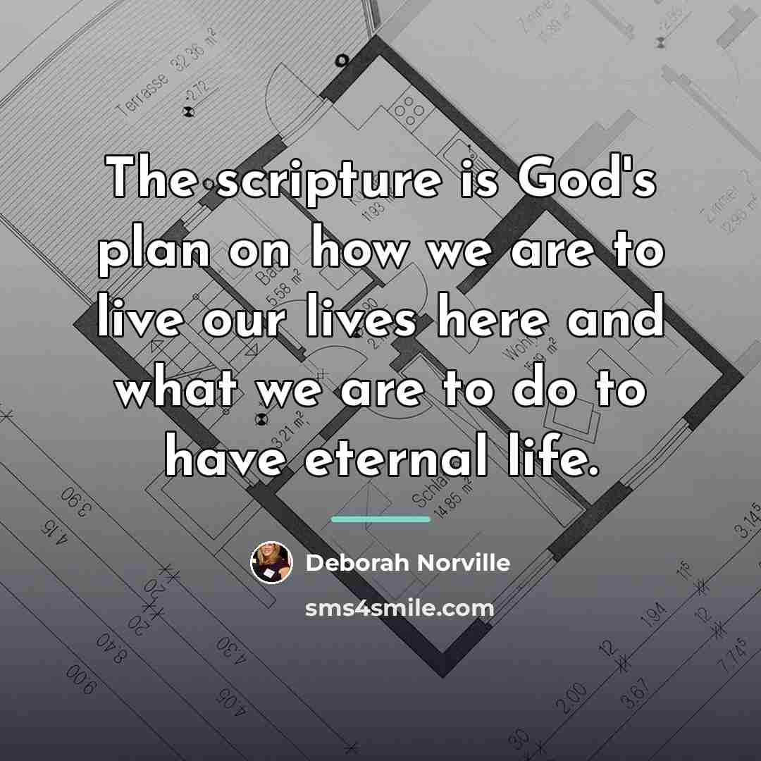 “The scripture is God's plan on how we are to…” quote by Deborah Norville