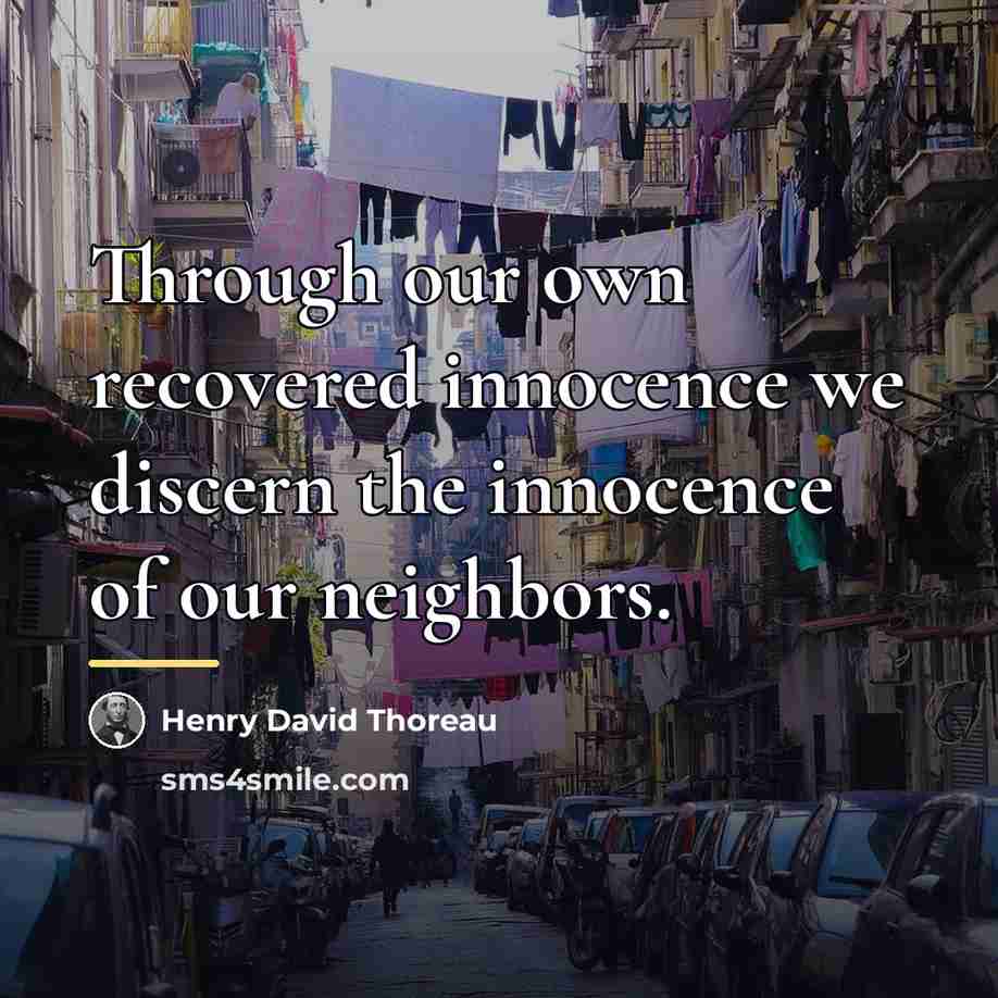 “Through our own recovered innocence we discern the innocence of…” quote by Henry David Thoreau