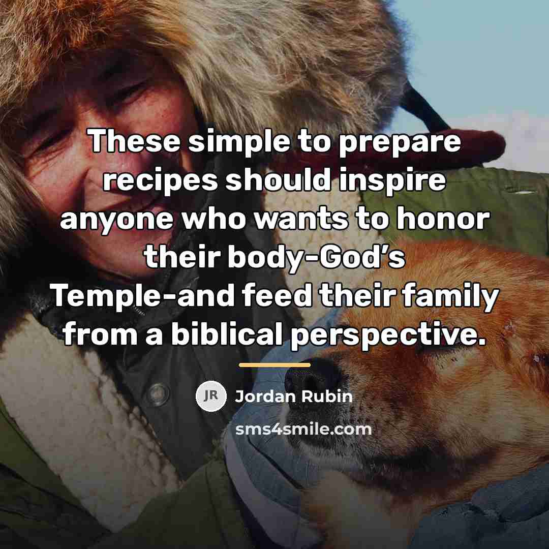 “These simple to prepare recipes should inspire anyone who wants…” quote by Jordan Rubin