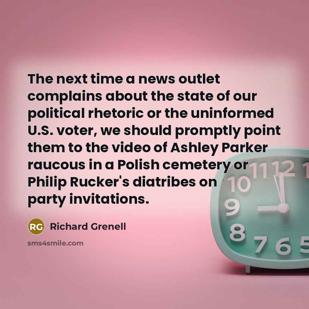 “The next time a news outlet complains about the state…” quote by Richard Grenell