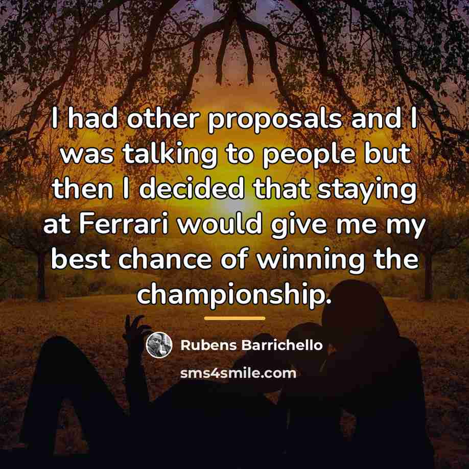 “I had other proposals and I was talking to people…” quote by Rubens Barrichello