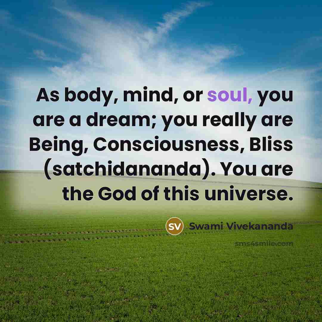 “As body, mind, or soul, you are a dream; you…” quote by Swami Vivekananda
