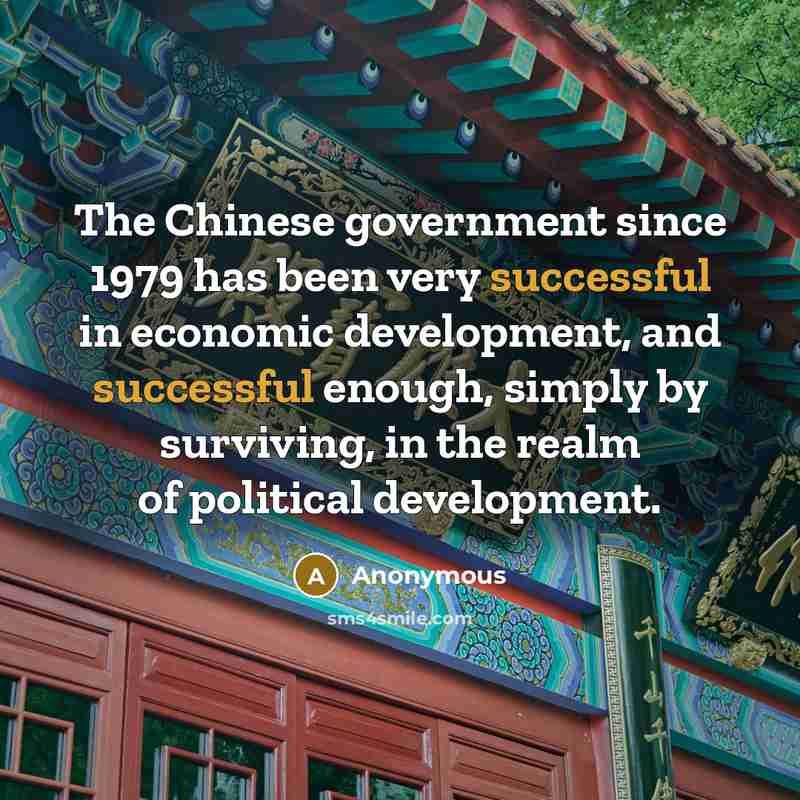 “The Chinese government since 1979 has been very successful in…” quote by Anonymous
