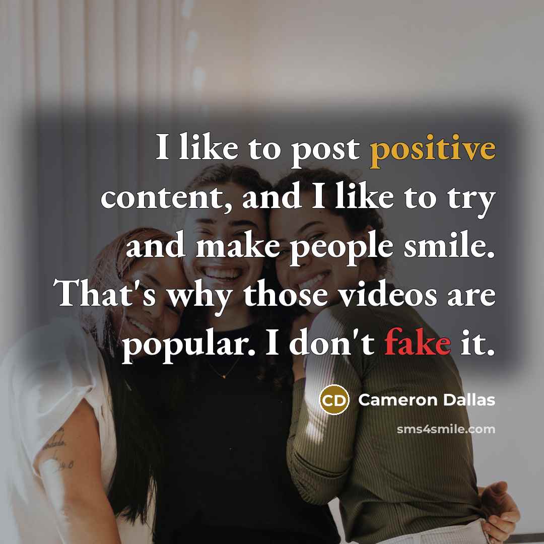 “I like to post positive content, and I like to…” quote by Cameron Dallas
