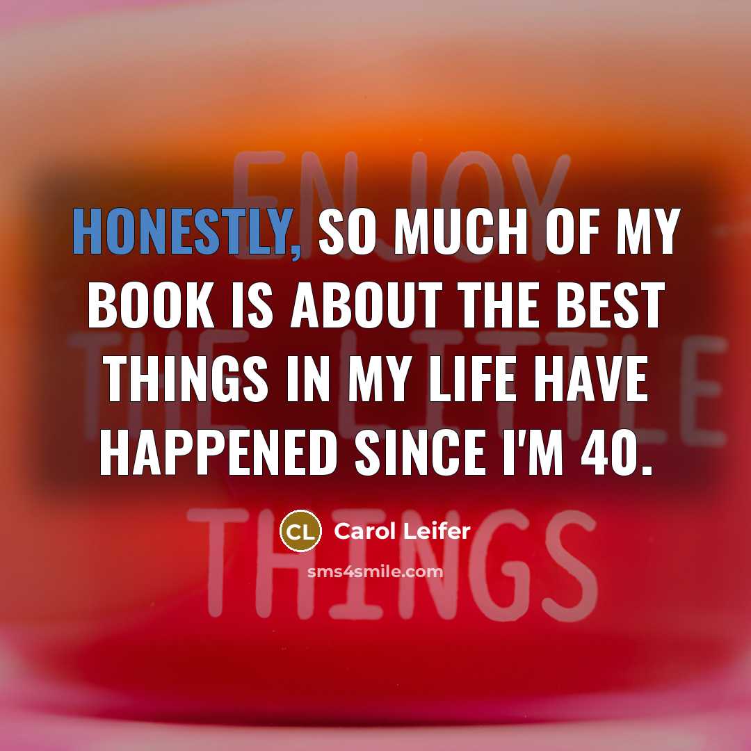 “Honestly, so much of my book is about the best…” quote by Carol Leifer