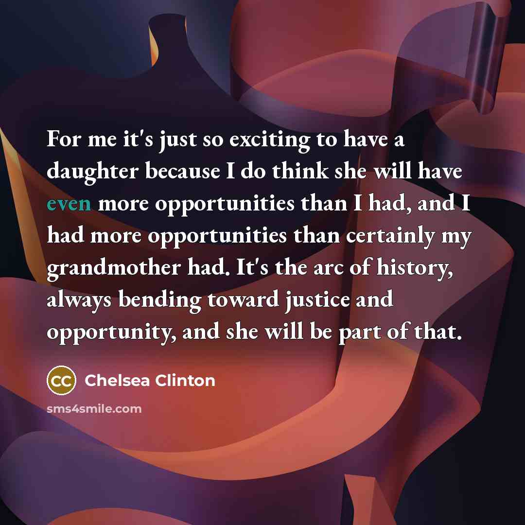 “For me it's just so exciting to have a daughter…” quote by Chelsea Clinton