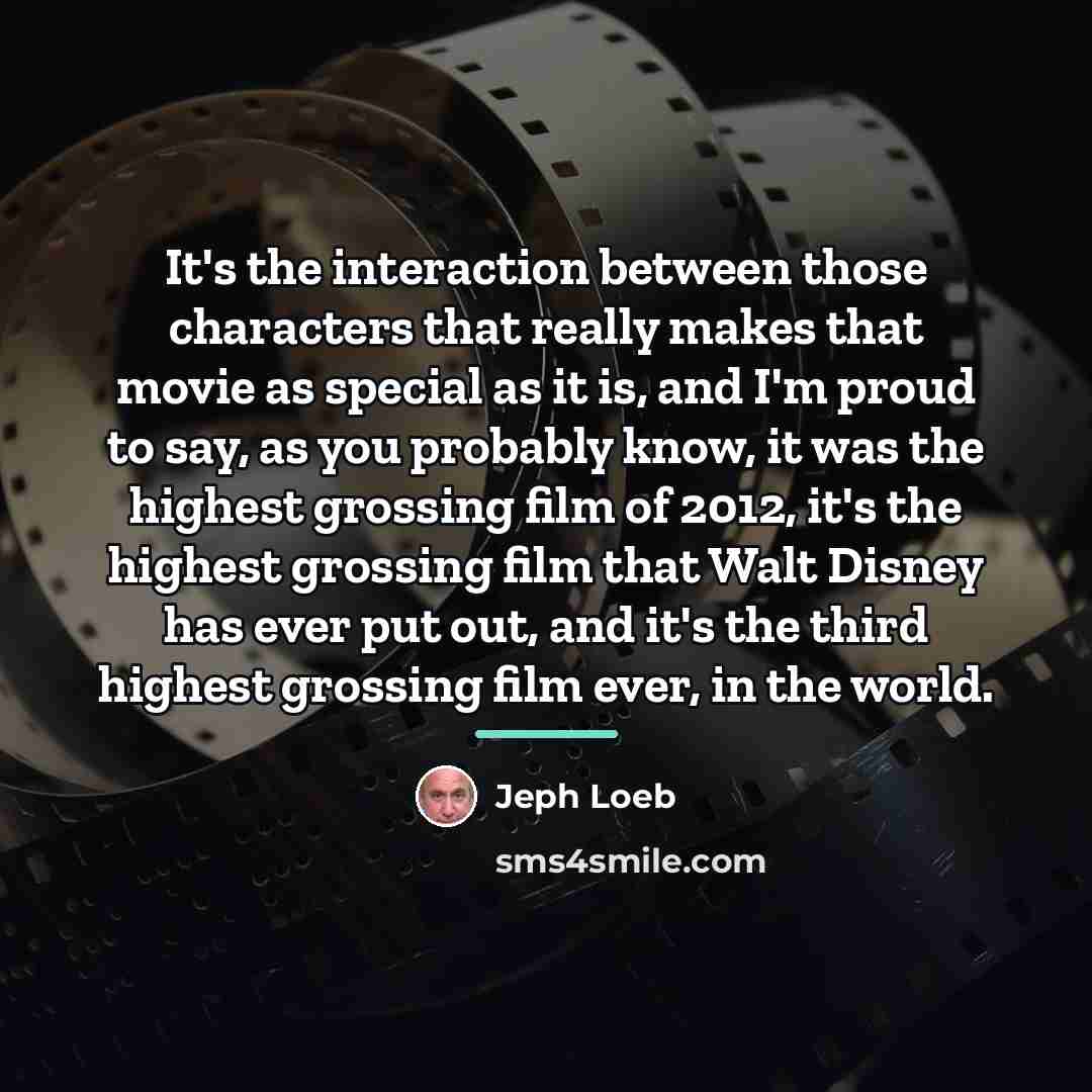 “It's the interaction between those characters that really makes that…” quote by Jeph Loeb