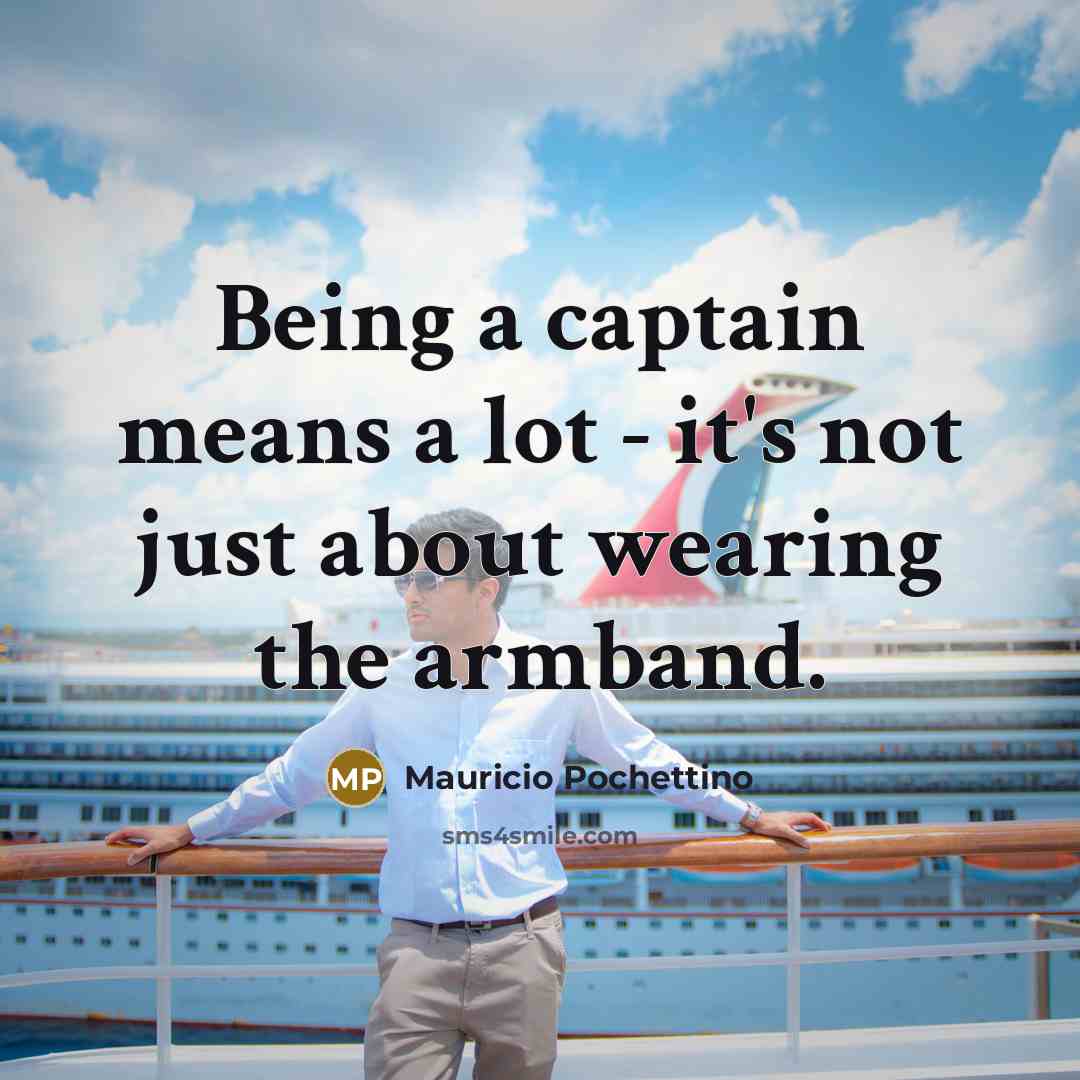 “Being a captain means a lot - it's not just…” quote by Mauricio Pochettino