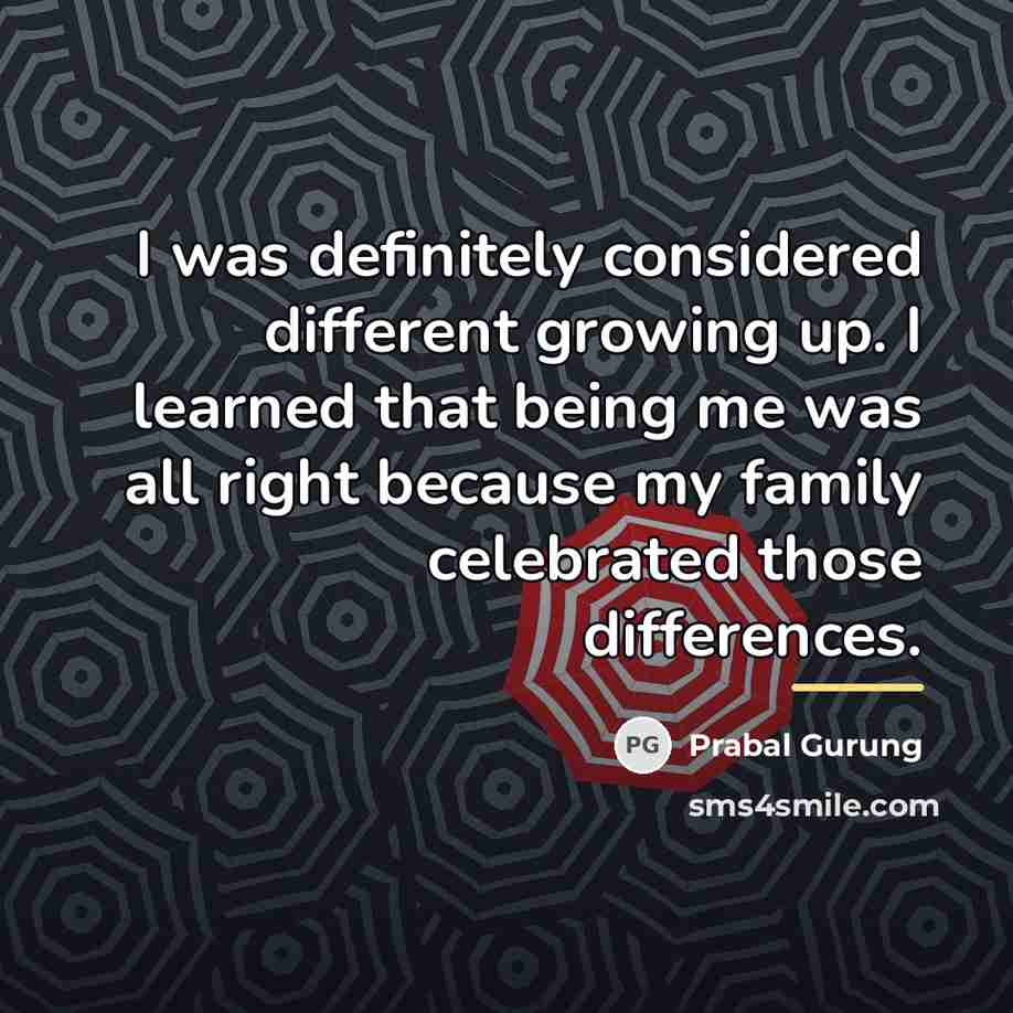 “I was definitely considered different growing up. I learned that…” quote by Prabal Gurung