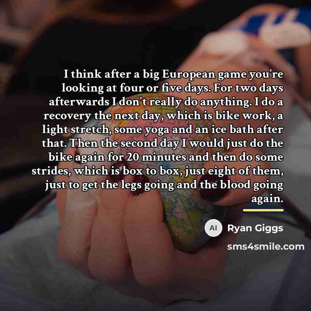 “I think after a big European game you're looking at…” quote by Ryan Giggs