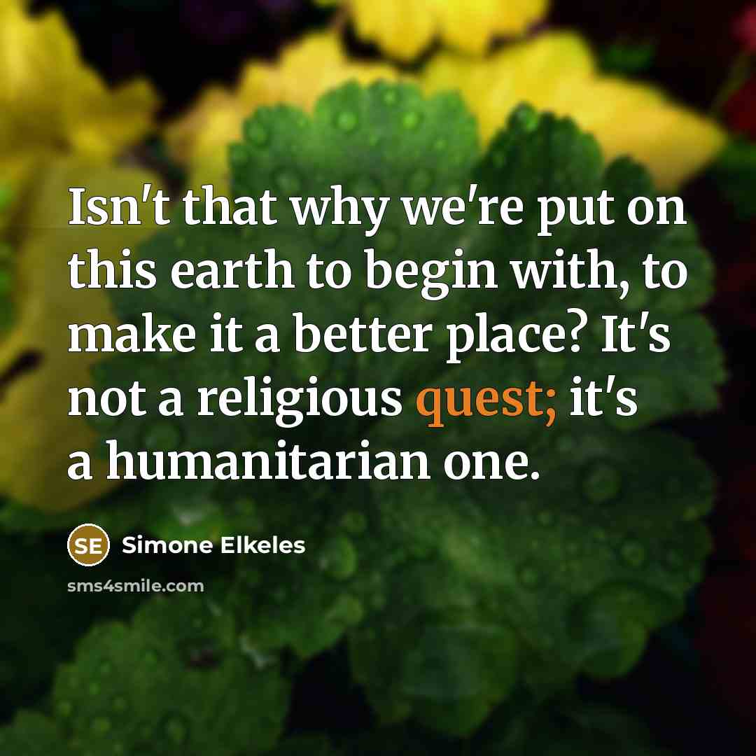 “Isn't that why we're put on this earth to begin…” quote by Simone Elkeles