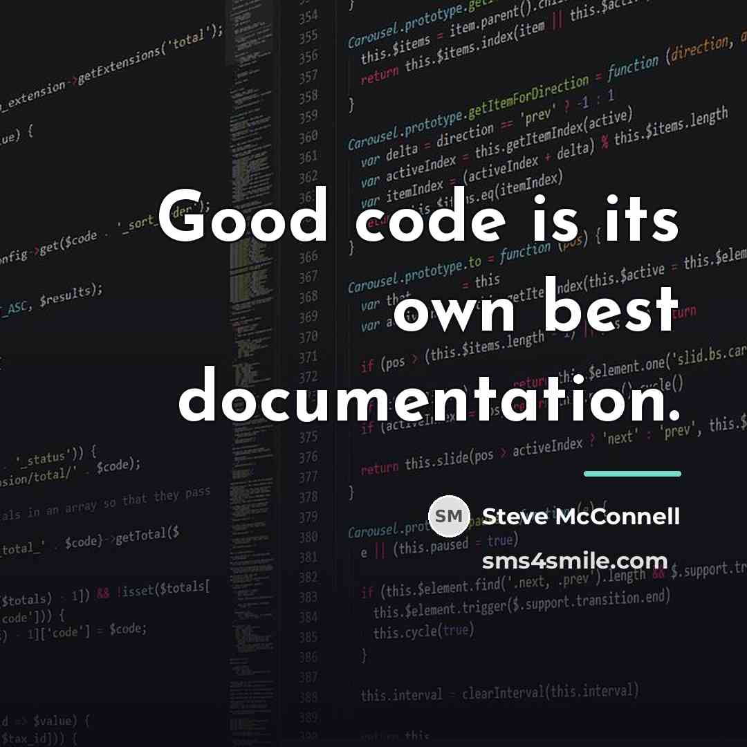 “Good code is its own best documentation.…” quote by Steve McConnell