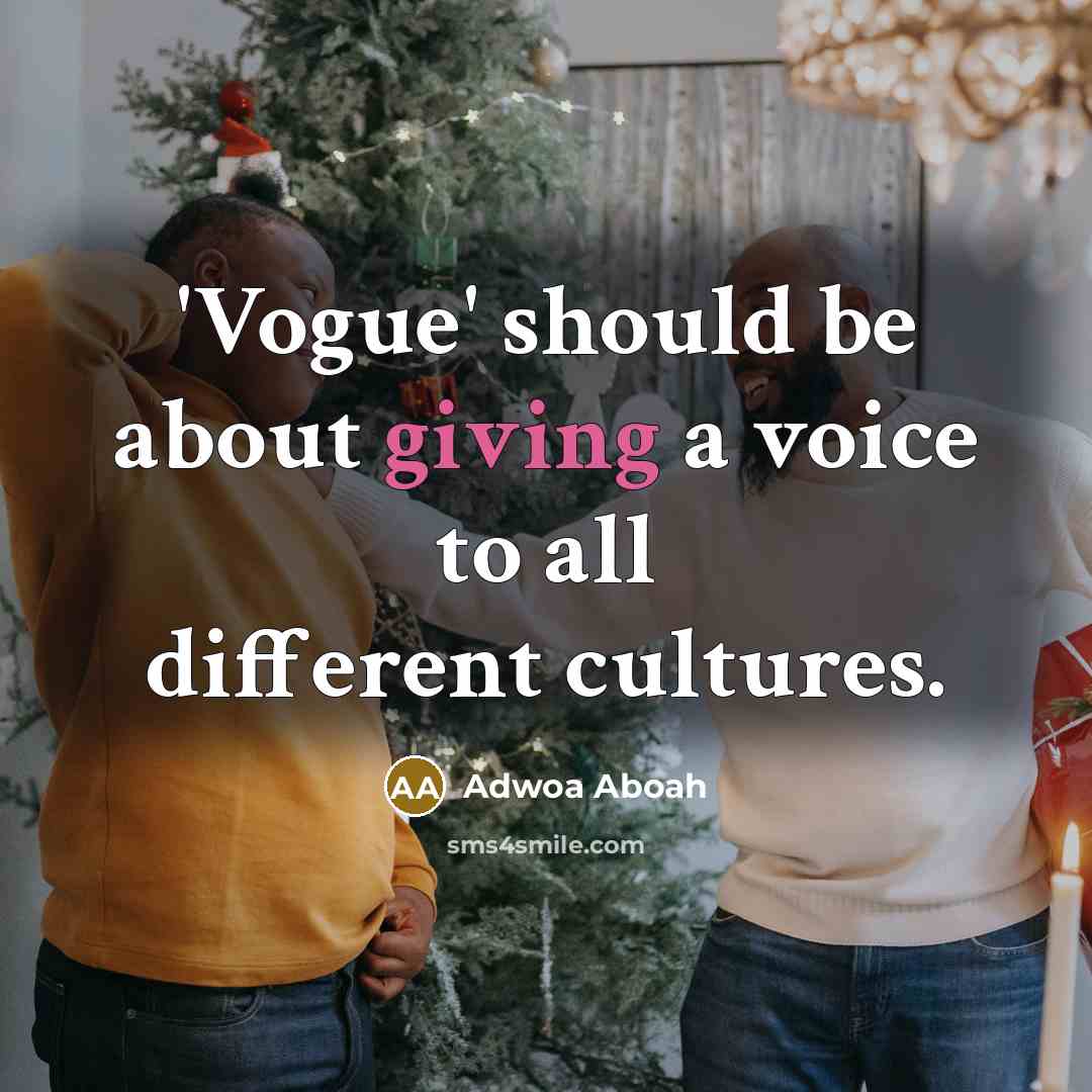 “'Vogue' should be about giving a voice to all different…” quote by Adwoa Aboah