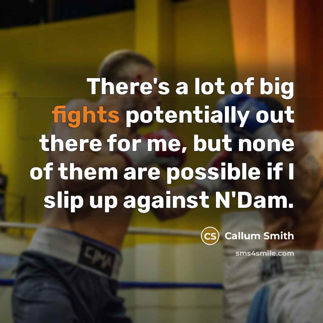 “There's a lot of big fights potentially out there for…” quote by Callum Smith