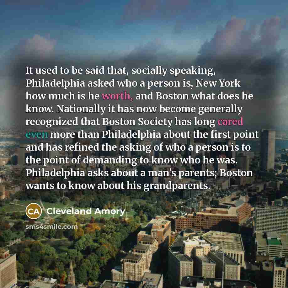 “It used to be said that, socially speaking, Philadelphia asked…” quote by Cleveland Amory