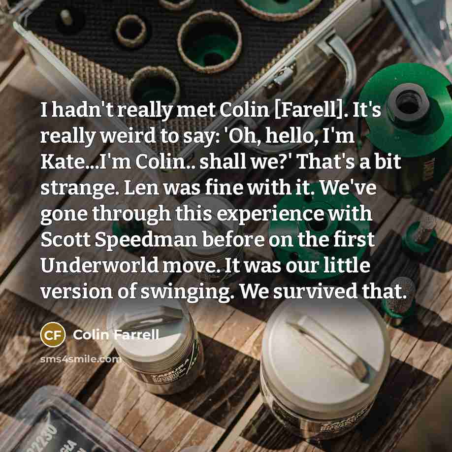 “I hadn't really met Colin [Farell]. It's really weird to…” quote by Colin Farrell