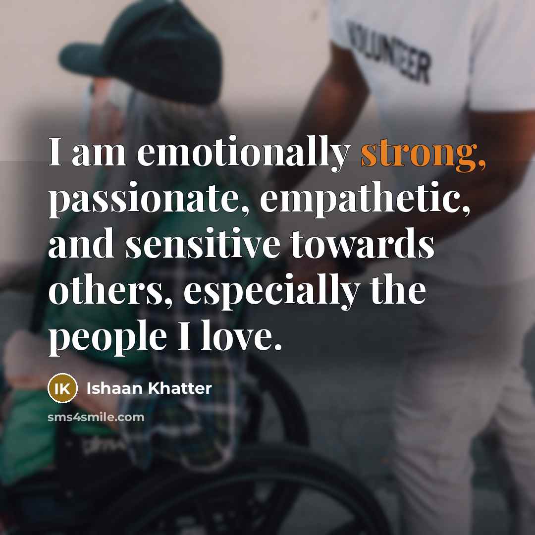 “I am emotionally strong, passionate, empathetic, and sensitive towards others,…” quote by Ishaan Khatter