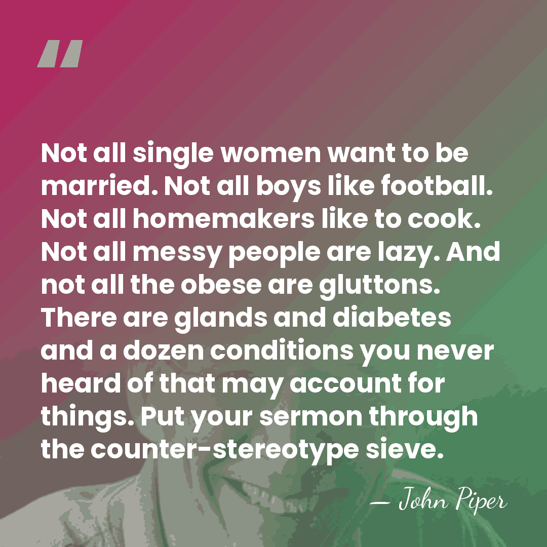 Not all single women want to be married. Not all boys like&hellip; - John Piper