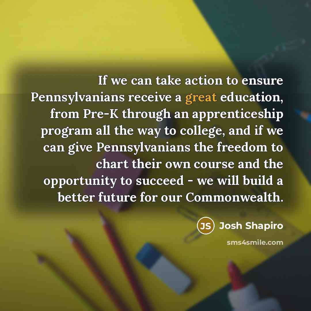 “If we can take action to ensure Pennsylvanians receive a…” quote by Josh Shapiro