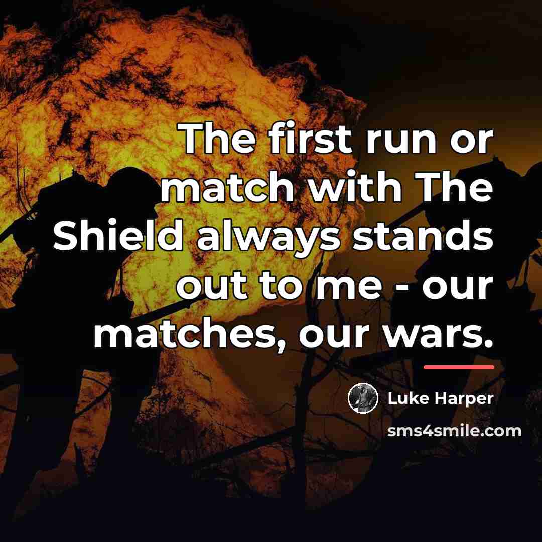 “The first run or match with The Shield always stands…” quote by Luke Harper