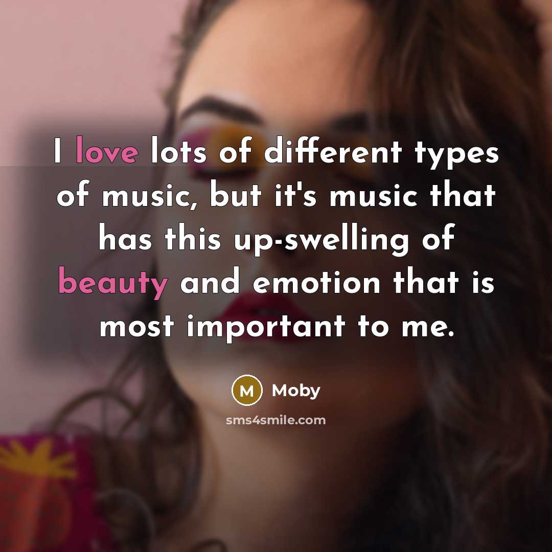 “I love lots of different types of music, but it's…” quote by Moby