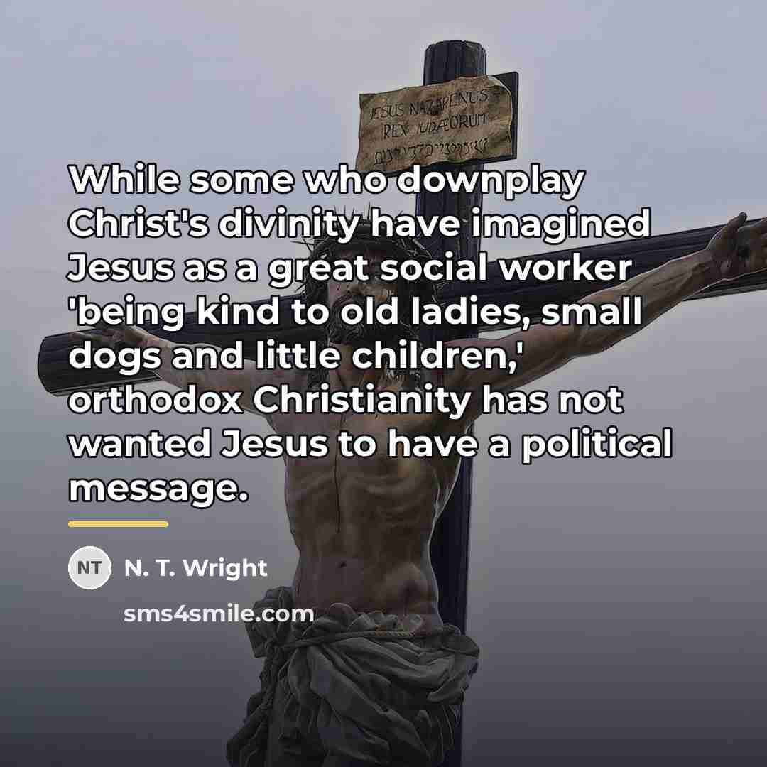 “While some who downplay Christ's divinity have imagined Jesus as…” quote by N. T. Wright