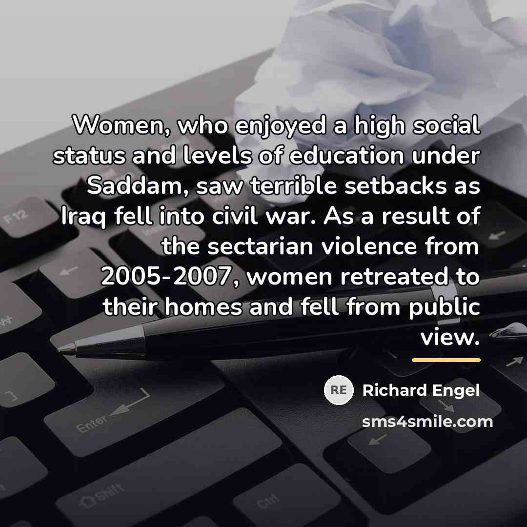 “Women, who enjoyed a high social status and levels of…” quote by Richard Engel