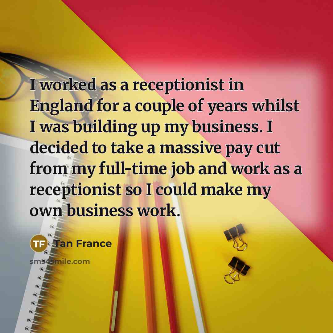 “I worked as a receptionist in England for a couple…” quote by Tan France