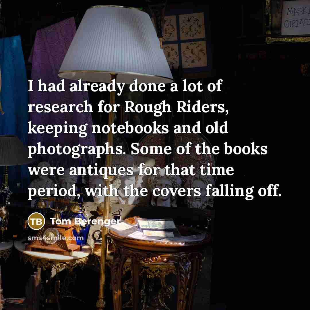“I had already done a lot of research for Rough…” quote by Tom Berenger