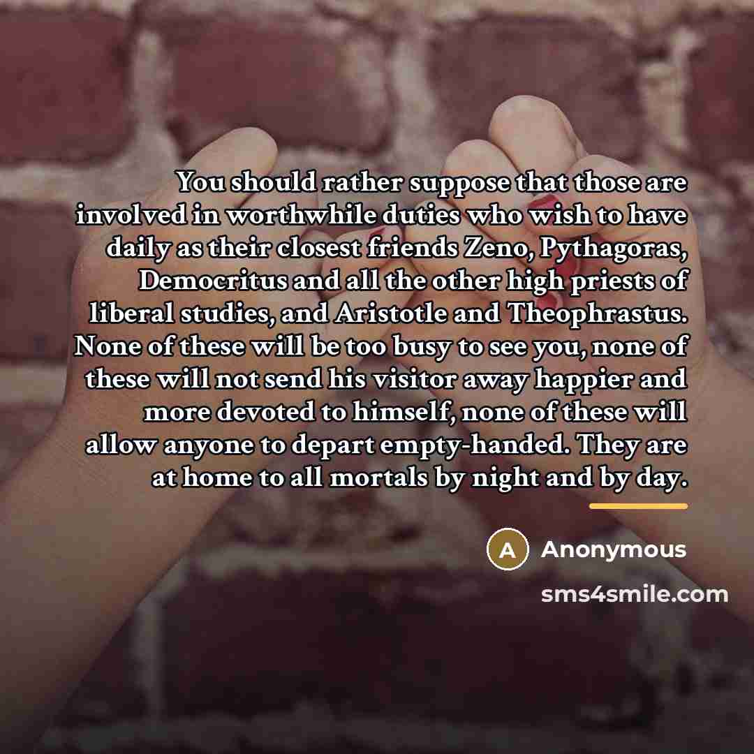 “You should rather suppose that those are involved in worthwhile…” quote by Anonymous