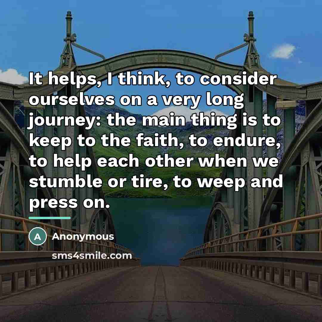 “It helps, I think, to consider ourselves on a very…” quote by Anonymous
