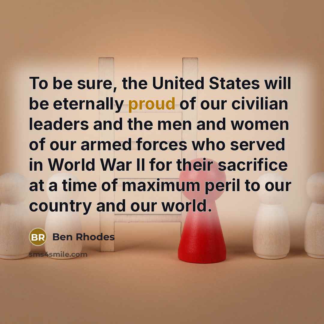 “To be sure, the United States will be eternally proud…” quote by Ben Rhodes