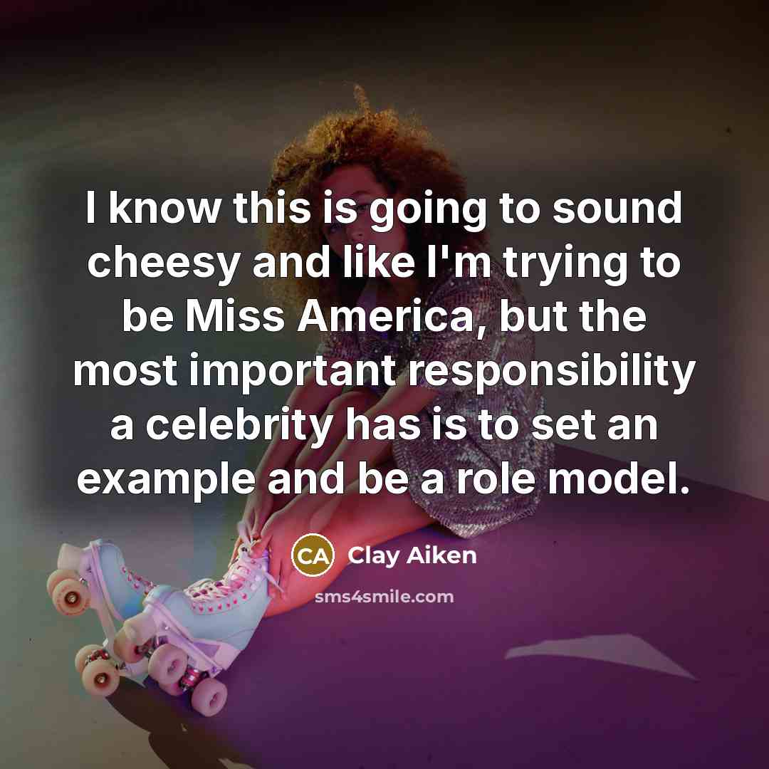 “I know this is going to sound cheesy and like…” quote by Clay Aiken