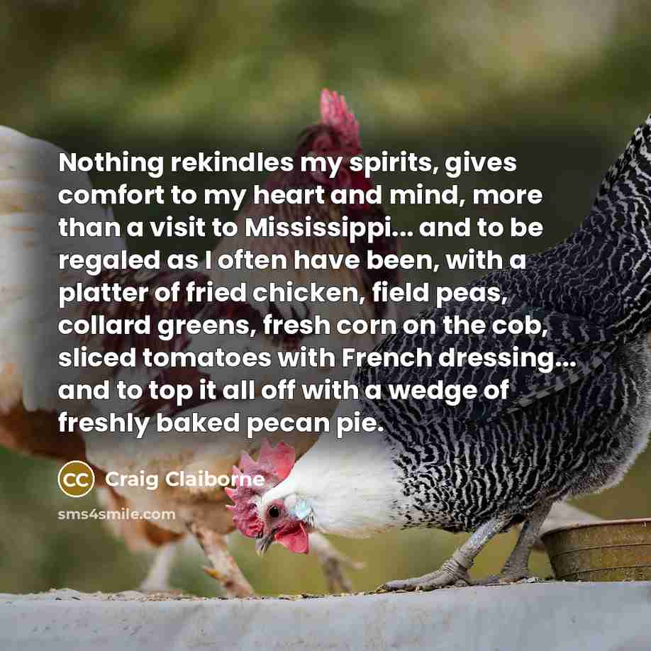 “Nothing rekindles my spirits, gives comfort to my heart and…” quote by Craig Claiborne