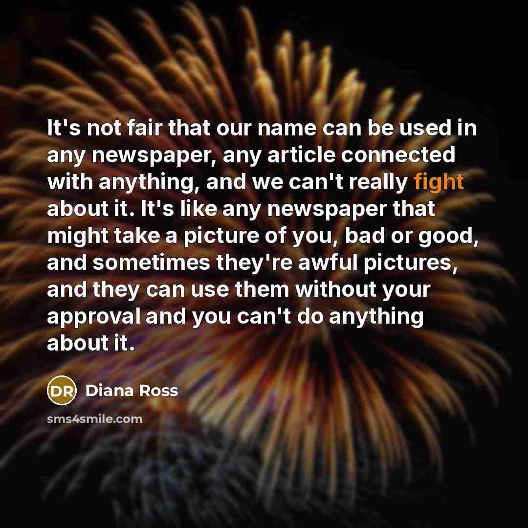 “It's not fair that our name can be used in…” quote by Diana Ross