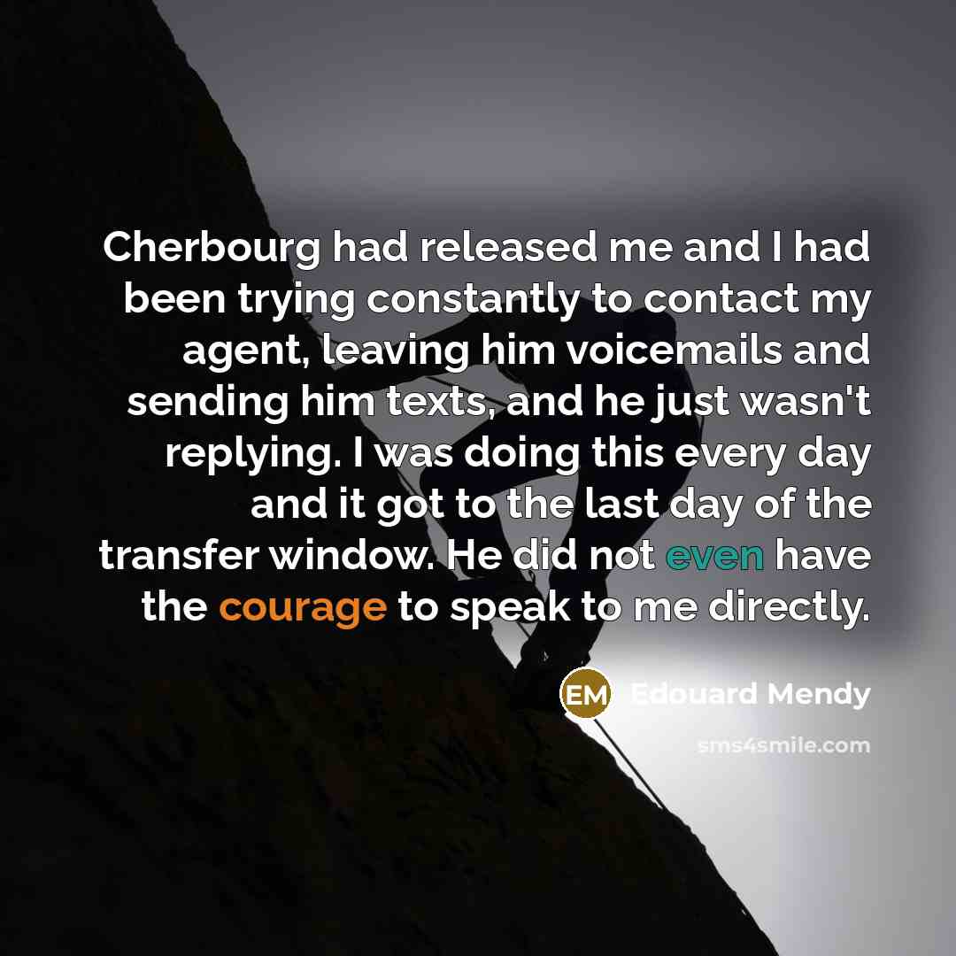 “Cherbourg had released me and I had been trying constantly…” quote by Edouard Mendy