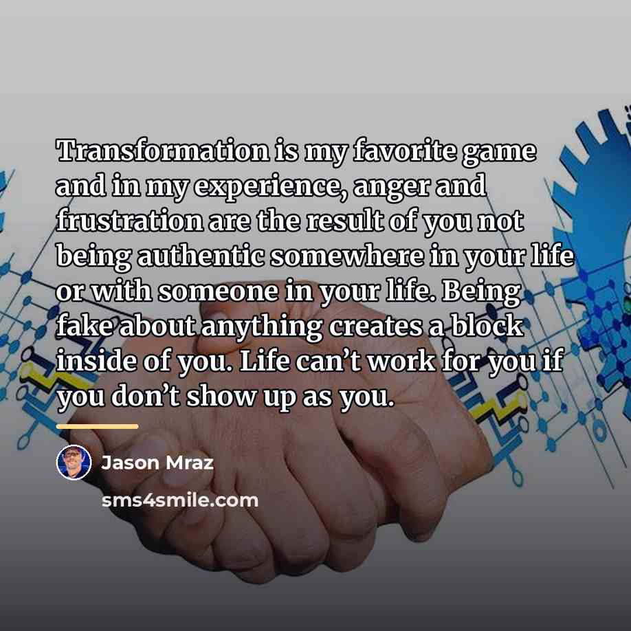 “Transformation is my favorite game and in my experience, anger…” quote by Jason Mraz