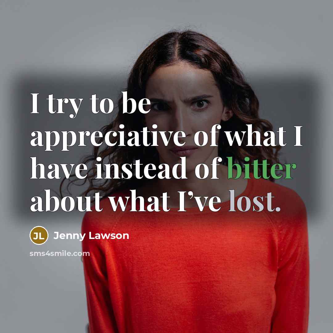 “I try to be appreciative of what I have instead…” quote by Jenny Lawson