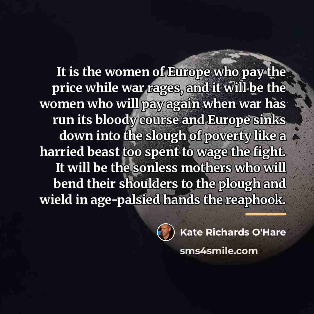 “It is the women of Europe who pay the price…” quote by Kate Richards O'Hare