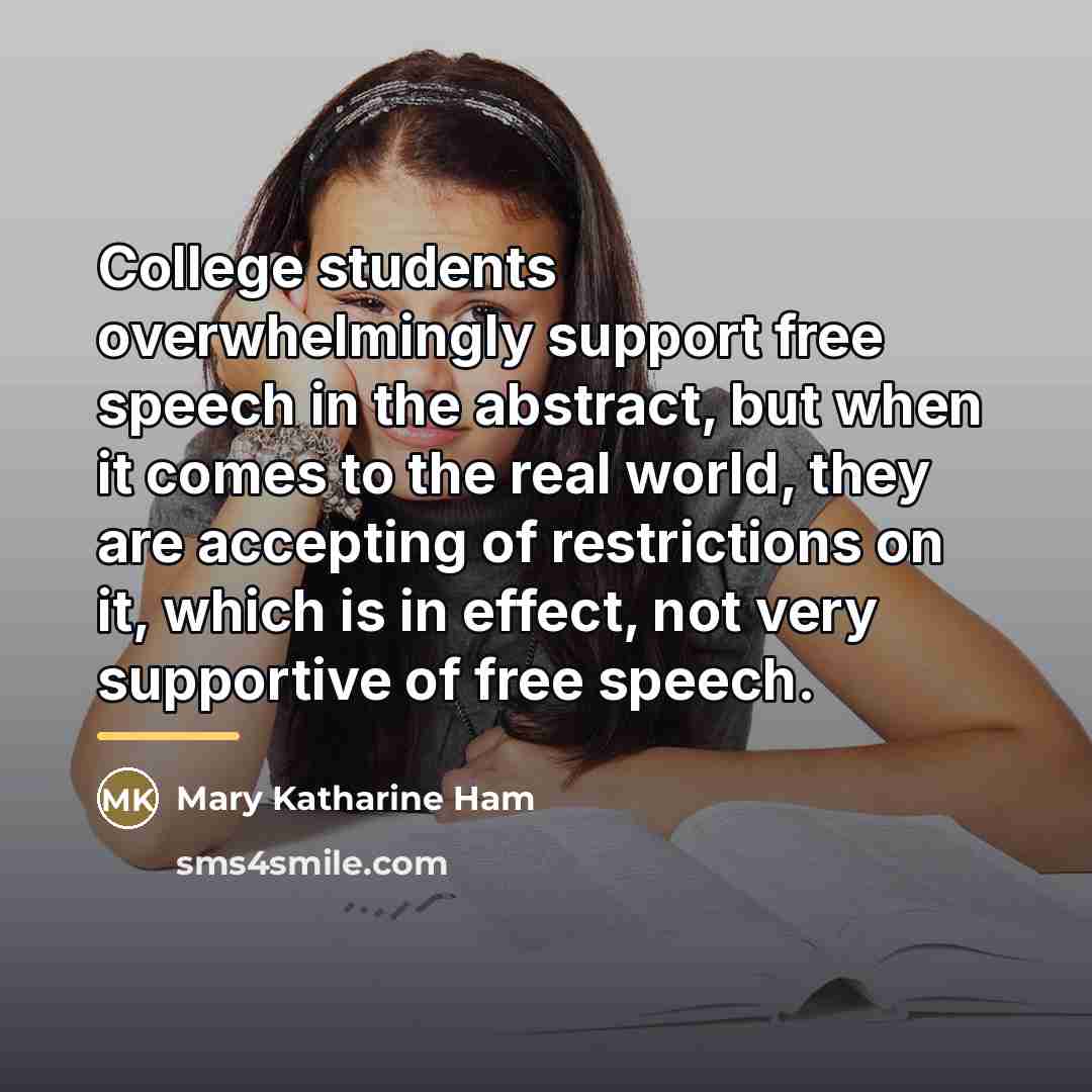 “College students overwhelmingly support free speech in the abstract, but…” quote by Mary Katharine Ham