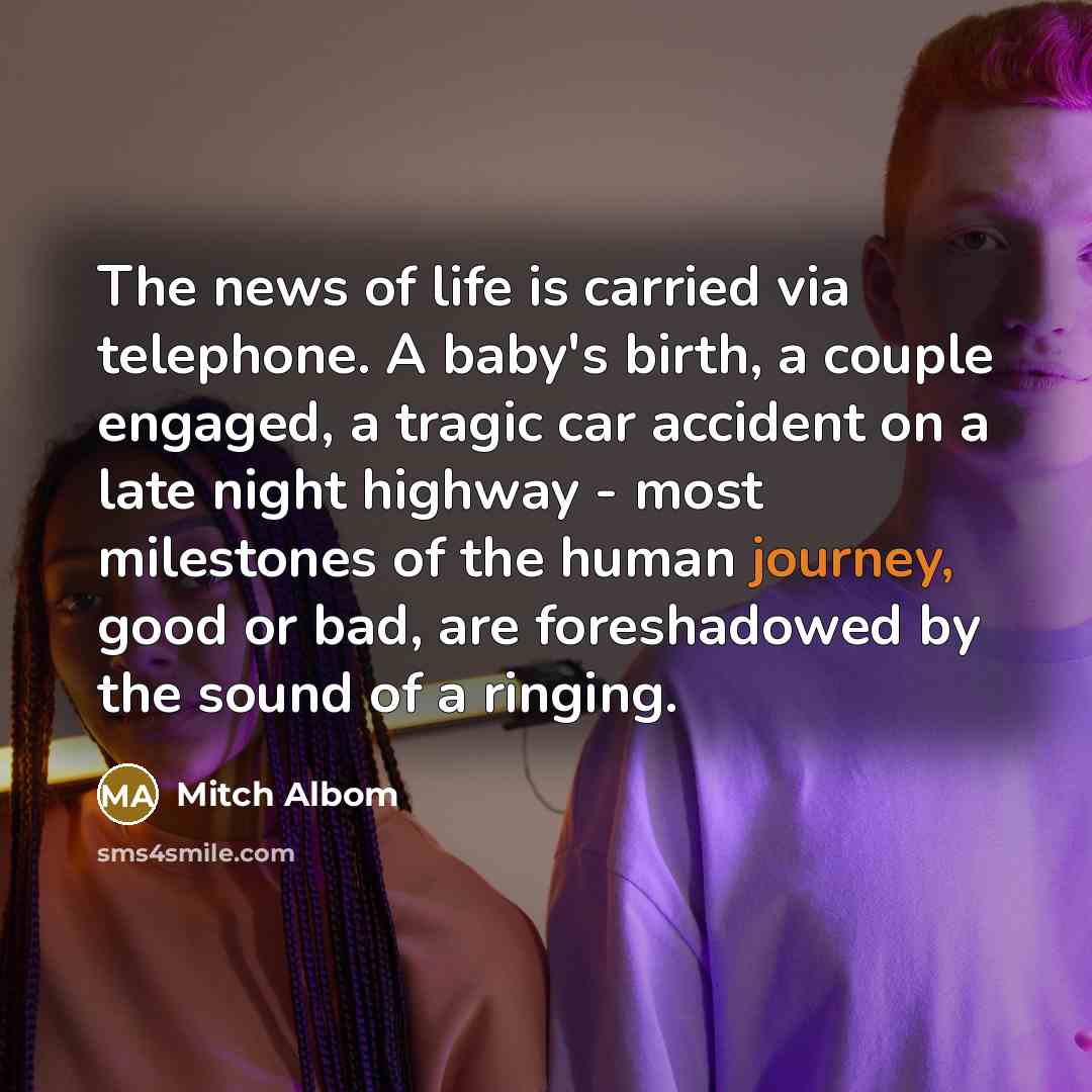 “The news of life is carried via telephone. A baby's…” quote by Mitch Albom