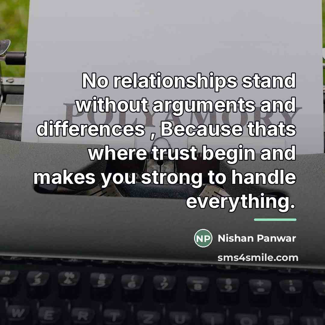 “No relationships stand without arguments and differences , Because thats…” quote by Nishan Panwar